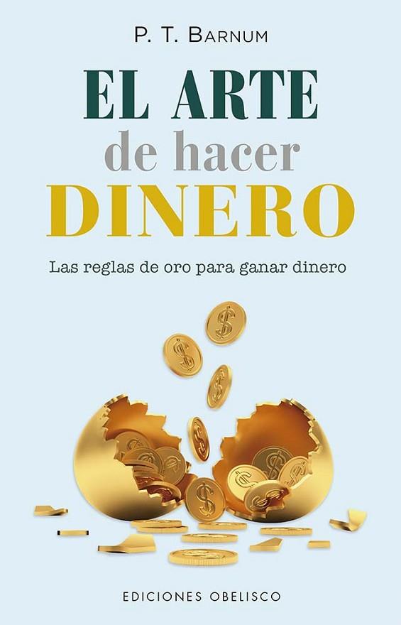 El arte de hacer dinero | 9788411721967 | Barnum, P.T. / Equipo Editorial | Librería Castillón - Comprar libros online Aragón, Barbastro