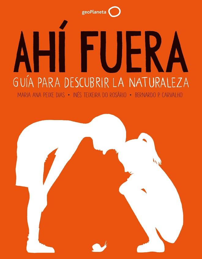 Ahí fuera | 9788408255086 | Peixe Dias, Maria Ana | Librería Castillón - Comprar libros online Aragón, Barbastro