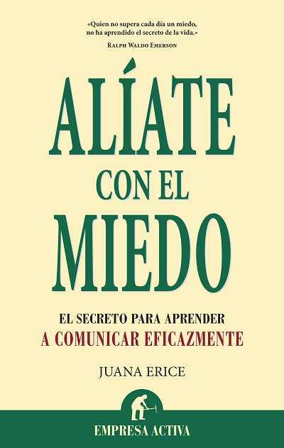 ALIATE CON EL MIEDO | 9788492452774 | ERICE, JUANA | Librería Castillón - Comprar libros online Aragón, Barbastro