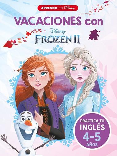 Vacaciones con Frozen II. Practica tu inglés (5 años) | 9788418039546 | Disney, | Librería Castillón - Comprar libros online Aragón, Barbastro