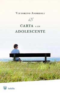 CARTA A UN ADOLESCENTE - BOLSILLO | 9788478718733 | ANDREOLI, VITTORINO | Librería Castillón - Comprar libros online Aragón, Barbastro