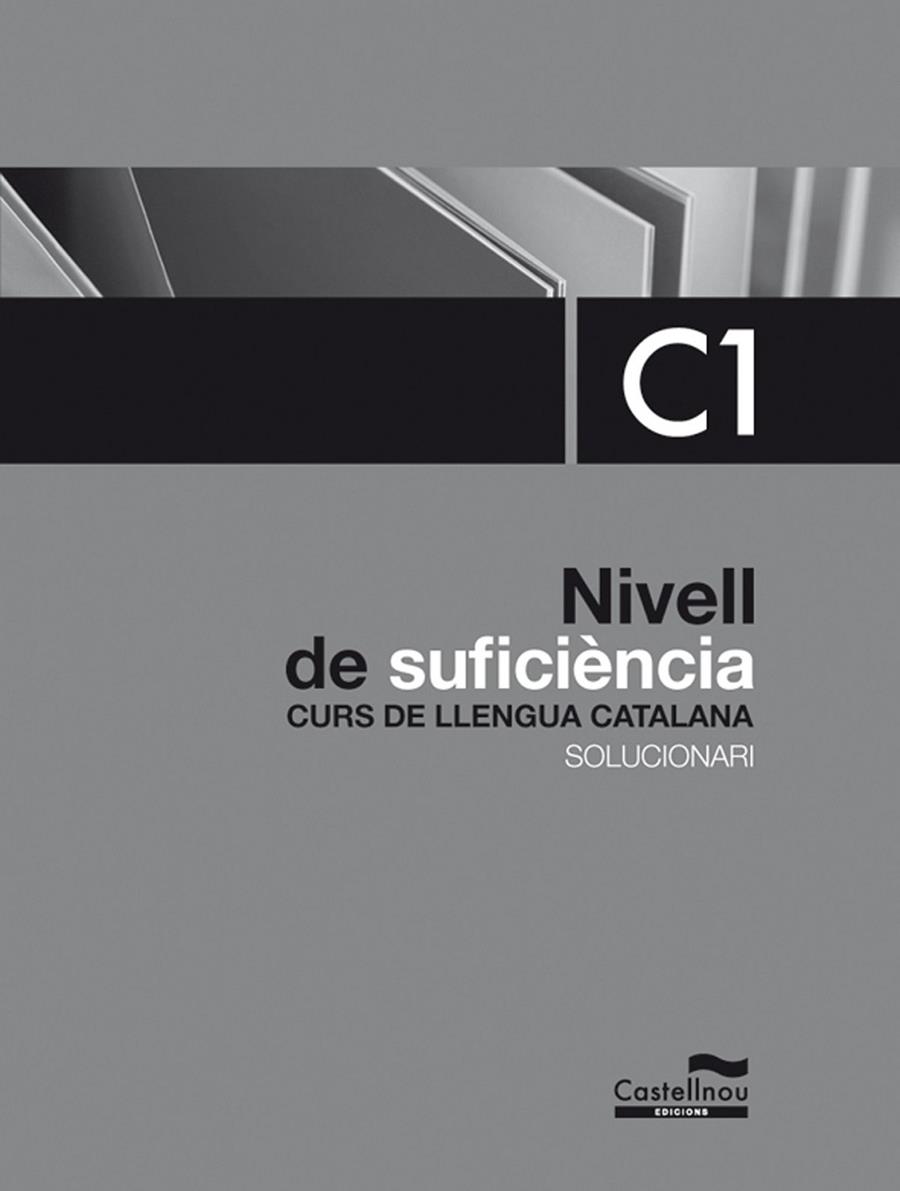 Solucionari Nivell de Suficiència. C1. Curs de llengua catalana | 9788498047899 | Hermes Editora General, S.A.U./Badia Pujol, Joan/Brugarolas Camps, Núria/Grifoll Àvila, Jordi | Librería Castillón - Comprar libros online Aragón, Barbastro