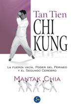 TAN TIEN CHI KUNG | 9788495973023 | CHIA, MANTAK | Librería Castillón - Comprar libros online Aragón, Barbastro