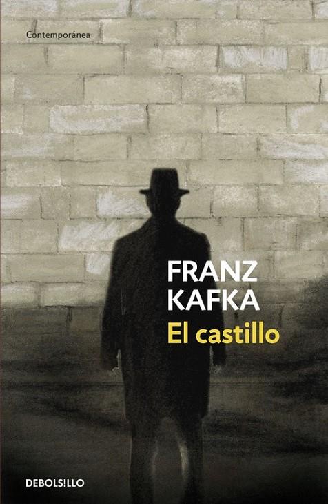 CASTILLO, EL (DEBOLSILLO) | 9788497593267 | Franz Kafka | Librería Castillón - Comprar libros online Aragón, Barbastro