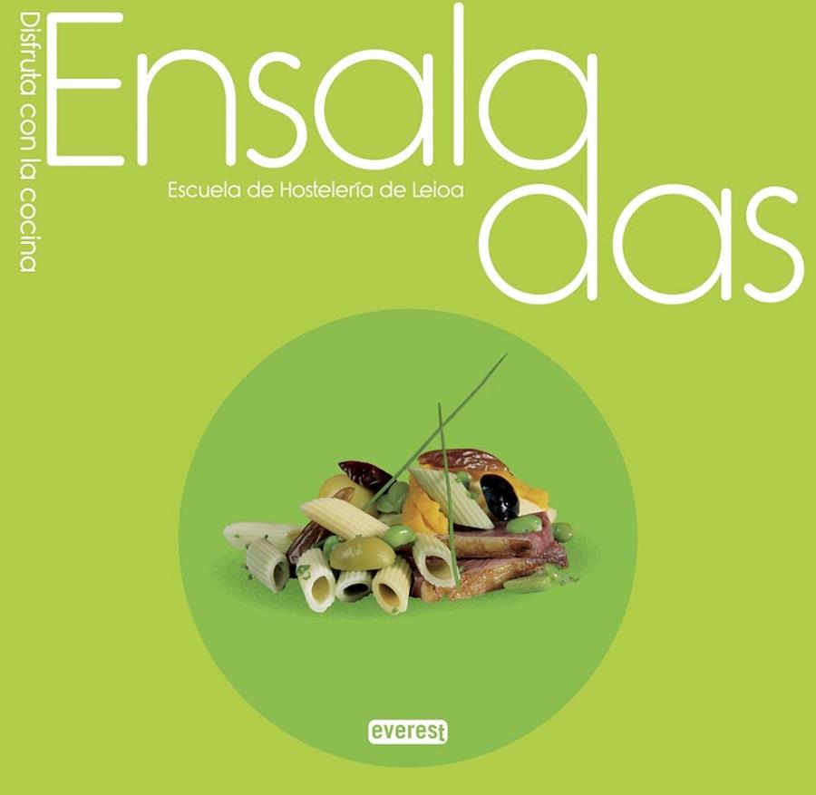 Ensaladas | 9788444121758 | Escuela de Hostelería de Leioa | Librería Castillón - Comprar libros online Aragón, Barbastro