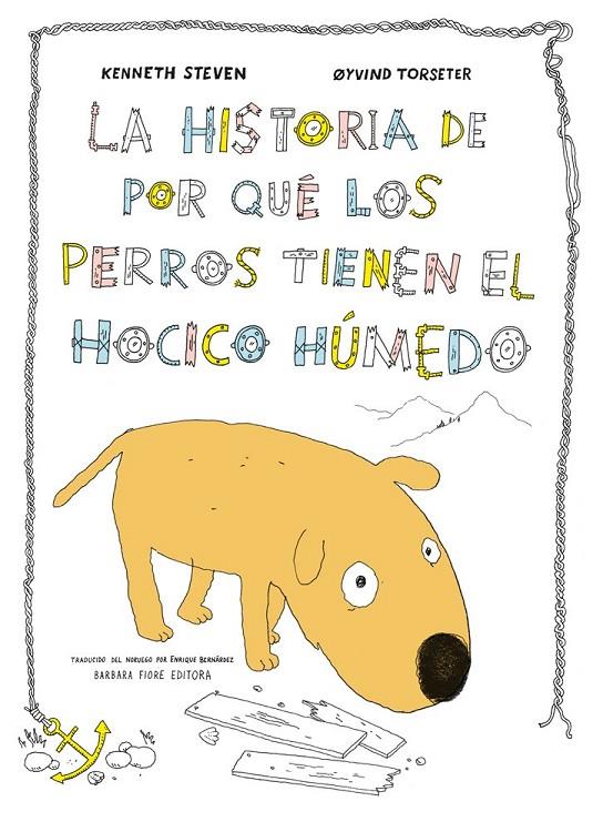 La historia de por qué los perros tienen el hocico húmedo | 9788415208648 | Steven, Kenneth | Librería Castillón - Comprar libros online Aragón, Barbastro