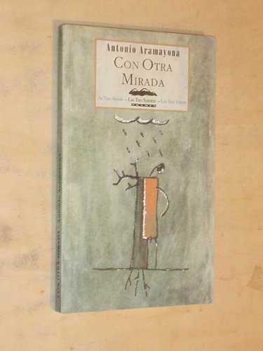 CON OTRA MIRADA | 9788495116109 | ARAMAYONA, ANTONIO | Librería Castillón - Comprar libros online Aragón, Barbastro