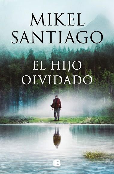 El hijo olvidado | 9788466677318 | Santiago, Mikel | Librería Castillón - Comprar libros online Aragón, Barbastro