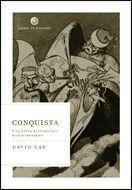 CONQUISTA : UNA NUEVA HISTORIA DEL MUNDO MODERNO | 9788484327295 | DAY, DAVID | Librería Castillón - Comprar libros online Aragón, Barbastro