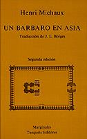 UN BARBARO EN ASIA | 9788472230538 | MICHAUX, HENRI | Librería Castillón - Comprar libros online Aragón, Barbastro