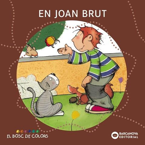 En Joan Brut | 9788448914158 | Baldó, Estel / Gil, Rosa / Soliva, Maria | Librería Castillón - Comprar libros online Aragón, Barbastro