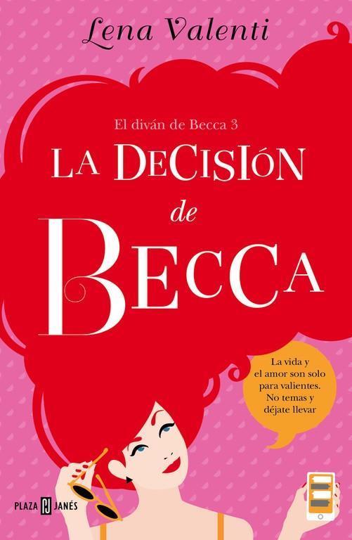 La decisión de Becca (El diván de Becca 3) | 9788401015519 | Lena Valenti | Librería Castillón - Comprar libros online Aragón, Barbastro