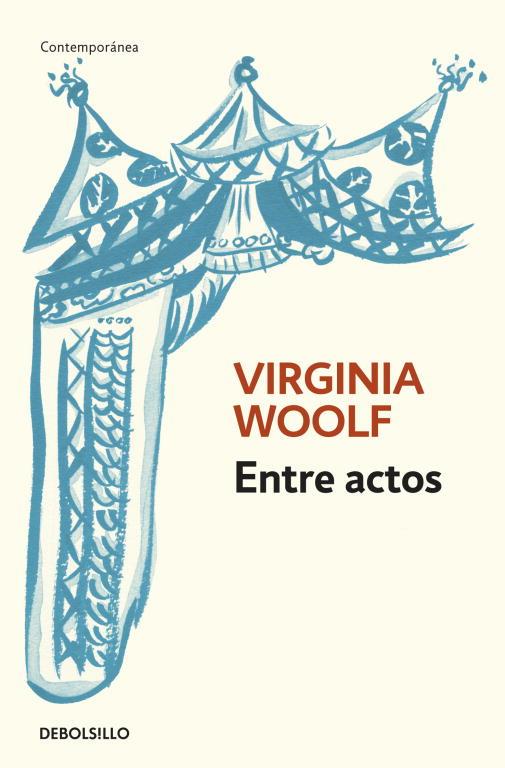 ENTRE ACTOS | 9788499080345 | WOOLF, VIRGINIA | Librería Castillón - Comprar libros online Aragón, Barbastro