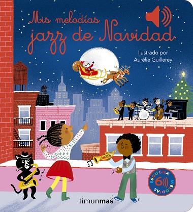 Mis melodías jazz de Navidad | 9788408287513 | Guillerey, Aurélie | Librería Castillón - Comprar libros online Aragón, Barbastro