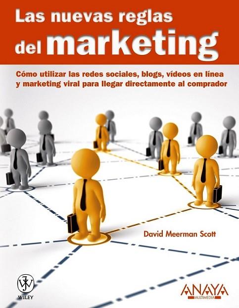 NUEVAS REGLAS DEL MARKETING, LAS | 9788441528017 | MEERMAN SCOTT, DAVID | Librería Castillón - Comprar libros online Aragón, Barbastro