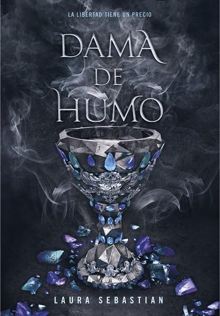 Dama de humo (Princesa de cenizas 2) | 9788417671778 | Laura Sebastian | Librería Castillón - Comprar libros online Aragón, Barbastro