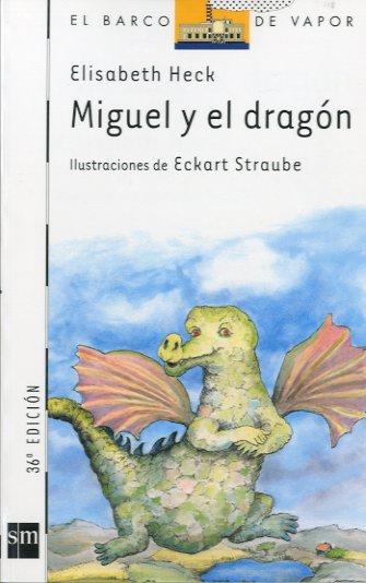 MIGUEL Y EL DRAGON | 9788434811676 | HECK, ELISABETH | Librería Castillón - Comprar libros online Aragón, Barbastro