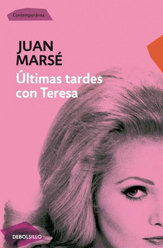 ULTIMAS TARDES CON TERESA (DEBOLSILLO) | 9788497594035 | MARSE, JUAN | Librería Castillón - Comprar libros online Aragón, Barbastro