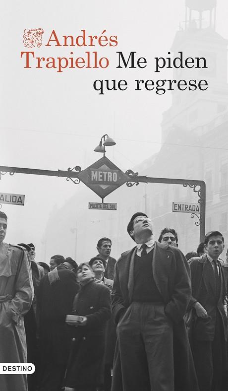 Me piden que regrese | 9788423365852 | Trapiello, Andrés | Librería Castillón - Comprar libros online Aragón, Barbastro