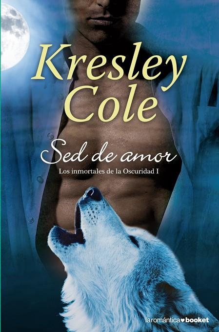 Sed de amor | 9788408003809 | Cole, Kresley | Librería Castillón - Comprar libros online Aragón, Barbastro