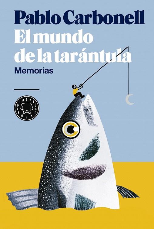 El mundo de la tarántula | 9788416290512 | Carbonell, Pablo | Librería Castillón - Comprar libros online Aragón, Barbastro