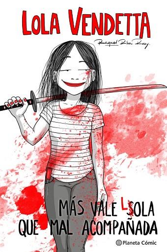 Lola Vendetta. Más vale Lola que mal acompañada | 9788411611169 | Riba Rossy, Raquel | Librería Castillón - Comprar libros online Aragón, Barbastro