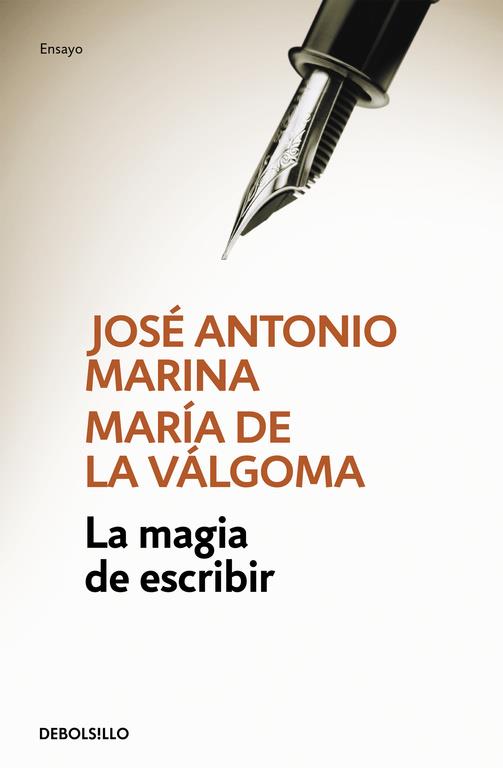 La magia de escribir | 9788490626481 | José Antonio Marina María de la Válgoma | Librería Castillón - Comprar libros online Aragón, Barbastro