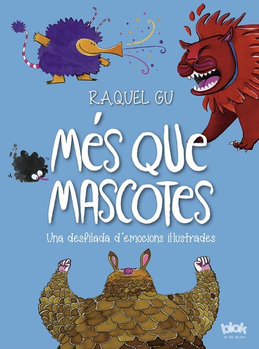 Més que mascotes. Una desfilada d'emocions il·lustrades | 9788416712441 | Gu, Raquel | Librería Castillón - Comprar libros online Aragón, Barbastro