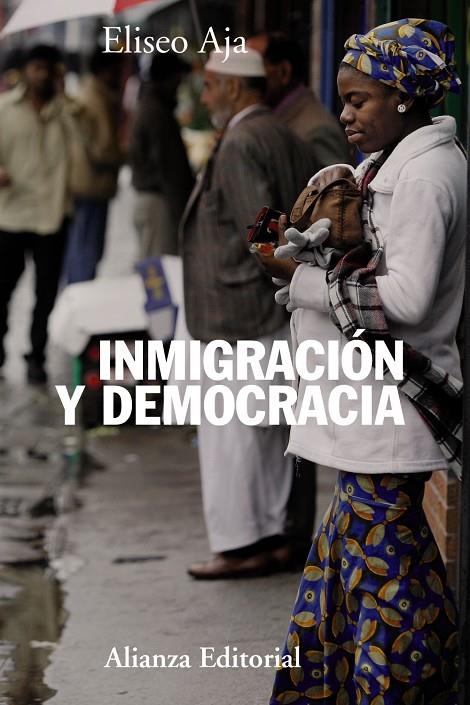 Inmigración y democracia | 9788420673837 | Aja, Eliseo | Librería Castillón - Comprar libros online Aragón, Barbastro