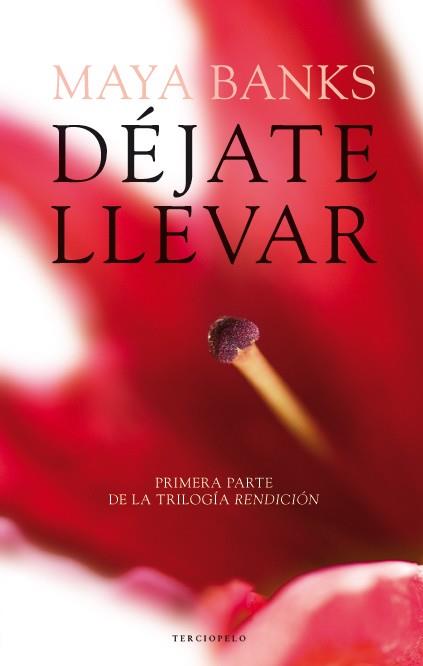 Déjate llevar - RENDICION 1 | 9788415952268 | Banks, Maya | Librería Castillón - Comprar libros online Aragón, Barbastro