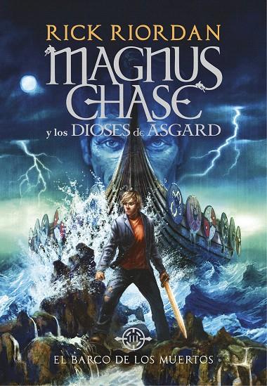 El barco de los muertos (Magnus Chase y los dioses de Asgard 3) | 9788490438244 | Rick Riordan | Librería Castillón - Comprar libros online Aragón, Barbastro