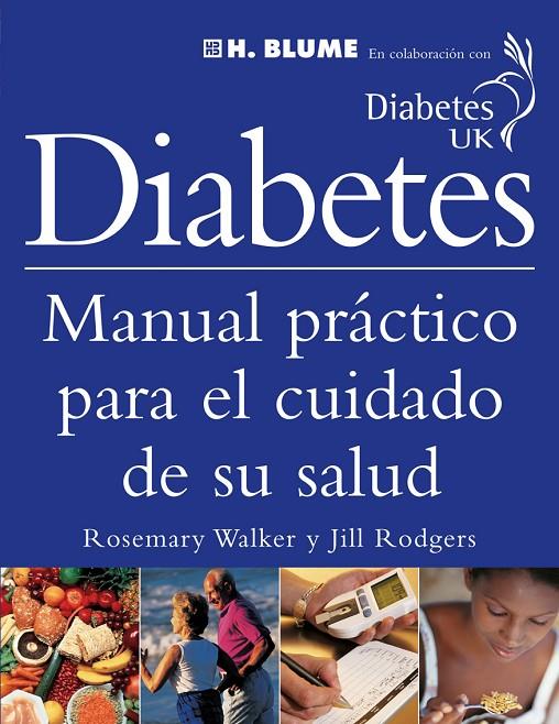 DIABETES : MANUAL PRACTICO PARA EL CUIDADO DE SU SALUD | 9788489840553 | WALKER, ROSE MARY | Librería Castillón - Comprar libros online Aragón, Barbastro