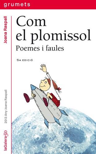 COM EL PLOMISSOL | 9788424695019 | RASPALL, JOANA | Librería Castillón - Comprar libros online Aragón, Barbastro