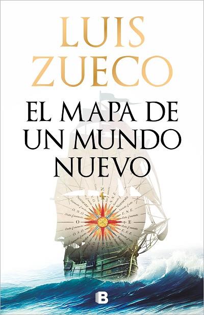 El mapa de un mundo nuevo | 9788466679114 | Luis Zueco | Librería Castillón - Comprar libros online Aragón, Barbastro