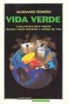 Vida verde | 9788445500934 | Romero, Almenaro | Librería Castillón - Comprar libros online Aragón, Barbastro