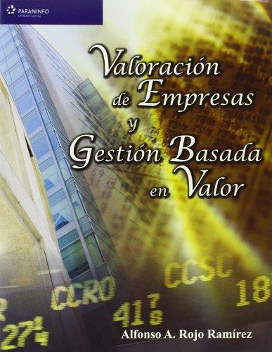 VALORACION DE EMPRESAS Y GESTION BASADA EN VALOR | 9788497325714 | ROJO RAMIREZ, ALFONSO A. | Librería Castillón - Comprar libros online Aragón, Barbastro