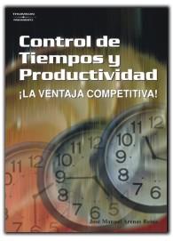 CONTROL DE TIEMPOS Y PRODUCTIVIDAD | 9788428326902 | ARENAS REINA, JOSE MANUEL | Librería Castillón - Comprar libros online Aragón, Barbastro