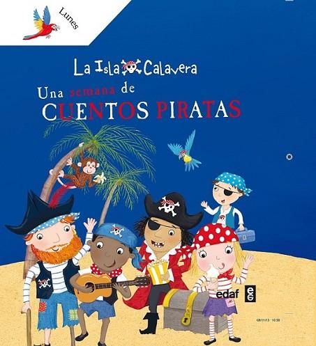 Una semana de cuentos piratas - La Isla Calavera | 9788441433656 | Harmer, Sharon | Librería Castillón - Comprar libros online Aragón, Barbastro