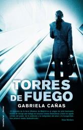 TORRES DE FUEGO | 9788499183596 | CAÑAS, GABRIELA | Librería Castillón - Comprar libros online Aragón, Barbastro