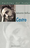 CASTRO (PERFILES DE PODER) | 9788470307386 | BALFOUR, SEBASTIAN | Librería Castillón - Comprar libros online Aragón, Barbastro