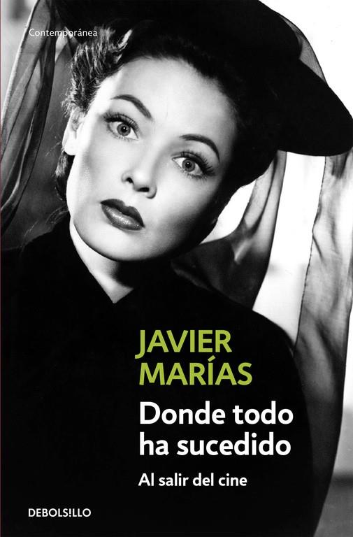 Donde todo ha sucedido | 9788483465066 | Javier Marías | Librería Castillón - Comprar libros online Aragón, Barbastro