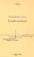 JARDIN MERIDIONAL, EL | 9788483104866 | RUBIO Y TUDURI, NICOLAS | Librería Castillón - Comprar libros online Aragón, Barbastro