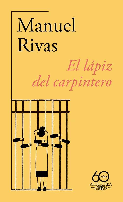 El lápiz del carpintero (60.º aniversario de Alfaguara) | 9788420478777 | Rivas, Manuel | Librería Castillón - Comprar libros online Aragón, Barbastro