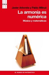 ARMONIA ES NUMERICA, LA | 9788498679434 | ARBONES, JAVIER; MILRUD, PABLO | Librería Castillón - Comprar libros online Aragón, Barbastro