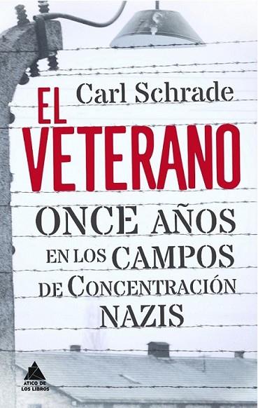 El veterano | 9788493971953 | Schrade, Carl | Librería Castillón - Comprar libros online Aragón, Barbastro