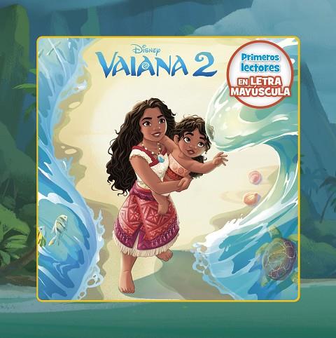 Vaiana 2. Primeros lectores en letra MAYÚSCULA | 9788410029422 | Disney | Librería Castillón - Comprar libros online Aragón, Barbastro