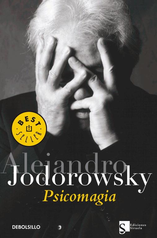 PSICOMAGIA (DEBOLSILLO) | 9788497936439 | Alejandro Jodorowsky | Librería Castillón - Comprar libros online Aragón, Barbastro