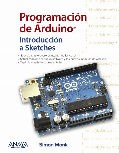 Programación de Arduino. Introducción a Sketches | 9788441539310 | Monk, Simon | Librería Castillón - Comprar libros online Aragón, Barbastro