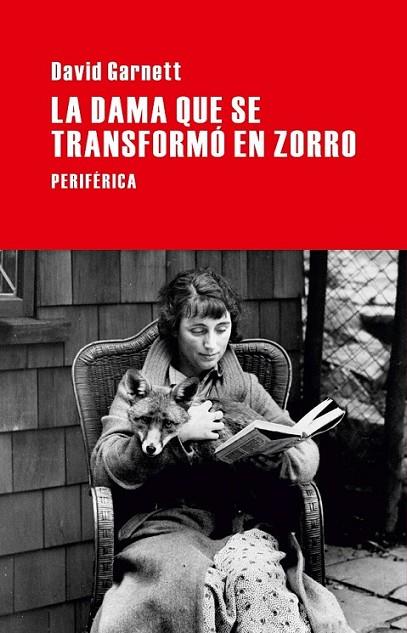 La dama que se transformó en zorro | 9788492865918 | Garnett, David | Librería Castillón - Comprar libros online Aragón, Barbastro