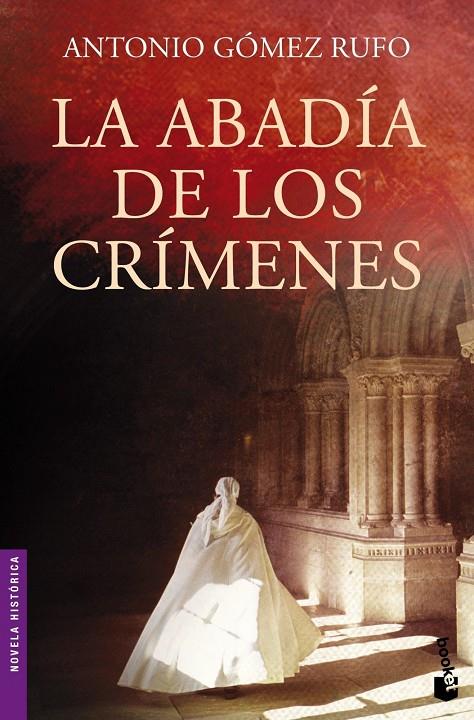 La abadía de los crímenes | 9788408005155 | Gómez Rufo, Antonio | Librería Castillón - Comprar libros online Aragón, Barbastro